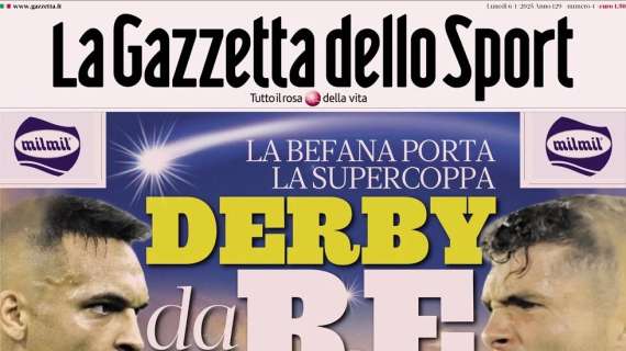 gazzetta-dello-sport-sulla-finale-di-supercoppa:-“derby-da-re”