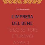 terzo-settore-e-turismo-a-napoli.-l’impresa-del-bene,-venerdi-a-laterzagora