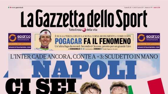 la-gazzetta-dello-sport:-“napoli,-ci-sei.-scudetto-in-mano”