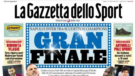 gazzetta-dello-sport:-“gran-finale:-conte-a-lecce,-se-vince-e-quasi-fatta”