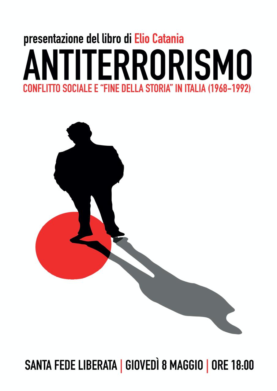 antiterrorismo,-conflitto-sociale-e-fine-della-storia.-giovedi-a-santa-fede-liberata