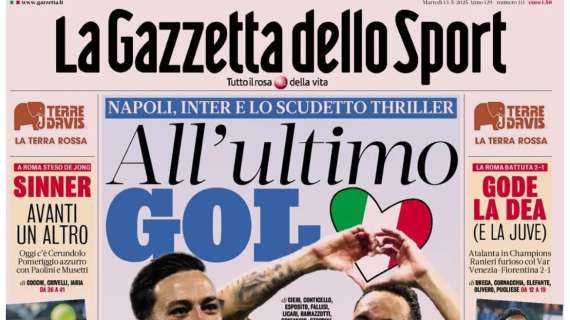 “all’ultimo-gol”:-cosi-apre-la-gazzetta-dello-sport-sulla-lotta-scudetto