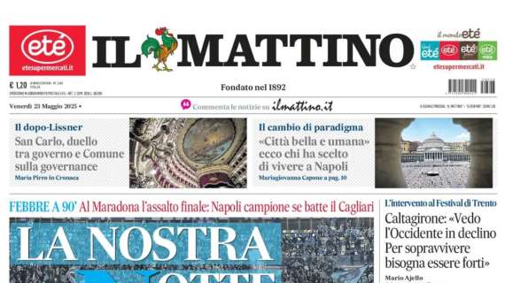 il-mattino:-“la-nostra-notte.-napoli-campione-se-batte-il-cagliari”