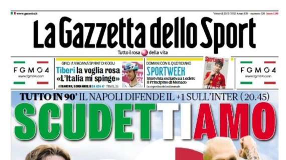 la-gazzetta-dello-sport:-“scudettiamo.-il-napoli-difende-il-+1-sull’inter”