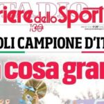corriere-dello-sport-celebra-l’apoteosi-di-napoli:-“‘na-cosa-grande!”