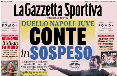 duello-napoli-juve-in-panchina,-la-gazzetta-dello-sport:-“conte-in-sospeso”