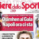corriere-dello-sport:-“osi-gala,-il-napoli-ora-ci-sta.-manna-accelera-per-lucca”