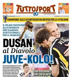 tuttosport:-“juve,-dusan-al-diavolo.-kolo-c’e!-inzaghi,-dispetto-all’inter”