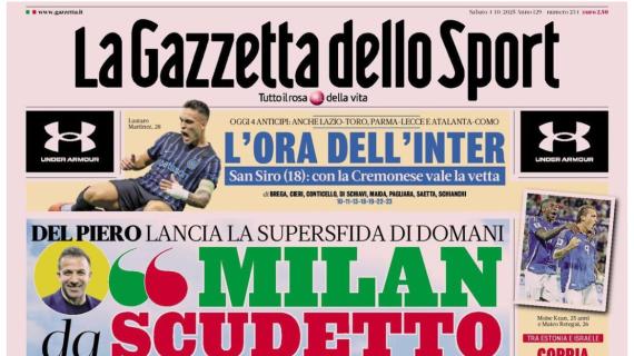gazzetta-dello-sport-apre-con-del-piero:-“milan-da-scudetto.-yildiz-leader-juve”