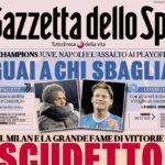 “champions,-guai-a-chi-sbaglia”:-la-gazzetta-avverte-napoli-e-juve