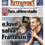 tuttosport-apre-con-le-parole-di-carnevali:-“juve-salva-frattesi”