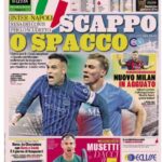 la-gazzetta-dello-sport-su-inter-napoli:-“scappo-o-spacco”