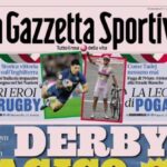e’-il-giorno-giorno-di-milan-inter,-la-gazzetta-dello-sport:-“derby-magico”