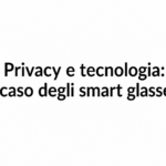 occhiali-smart-meta:-denuncia-penale-per-violazione-privacy-in-europa