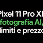 google-pixel-11-pro-xl-fotocamere-software-limiti-prezzo