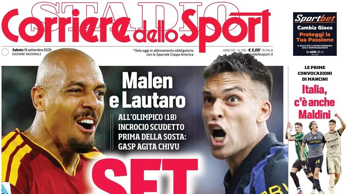“set-ball”,-roma-inter-sfida-scudetto:-la-prima-del-corriere-dello-sport